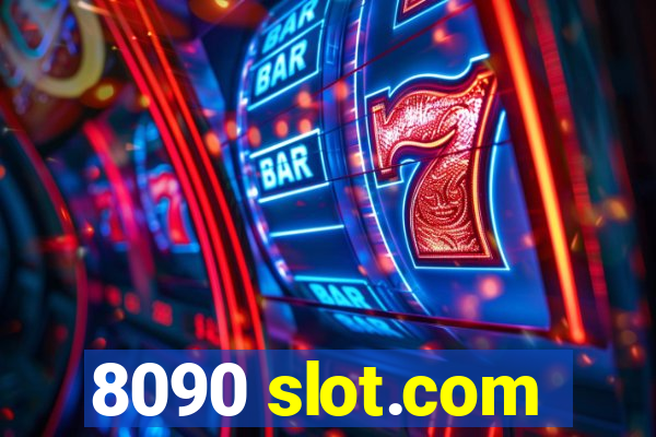 8090 slot.com